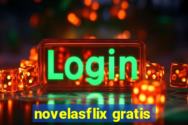 novelasflix gratis